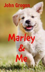 Marley and Me by John Grogan book cover