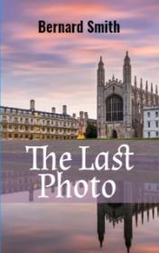 The Last Photo by Bernard Smith book cover